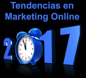 Tendencias de marketing online para 2017